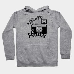 Lets Do Shots Photographer Camera Funny Hoodie